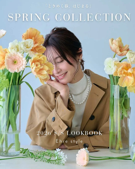 ＜Ehre style＞SPRING COLLECTION 2026 SS LOOK BOOK