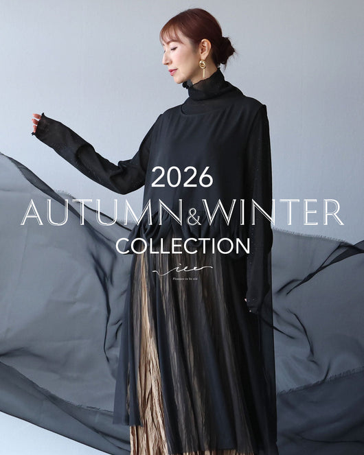 ＜Vieo＞2026 AUTUMN＆WINTER COLLECTION