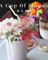 A Cup Of Flower -マグカップアレンジメント-