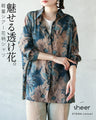 魅せる透け花。軽量シアー花柄シャツ