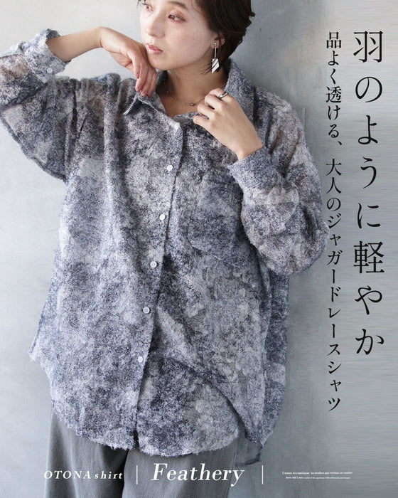 羽のように軽やか 品よく透ける、大人のジャガードレースシャツ